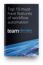 TEAM Informatics - eBook 3D mockup - Top 10 must have features of workflow automation-1